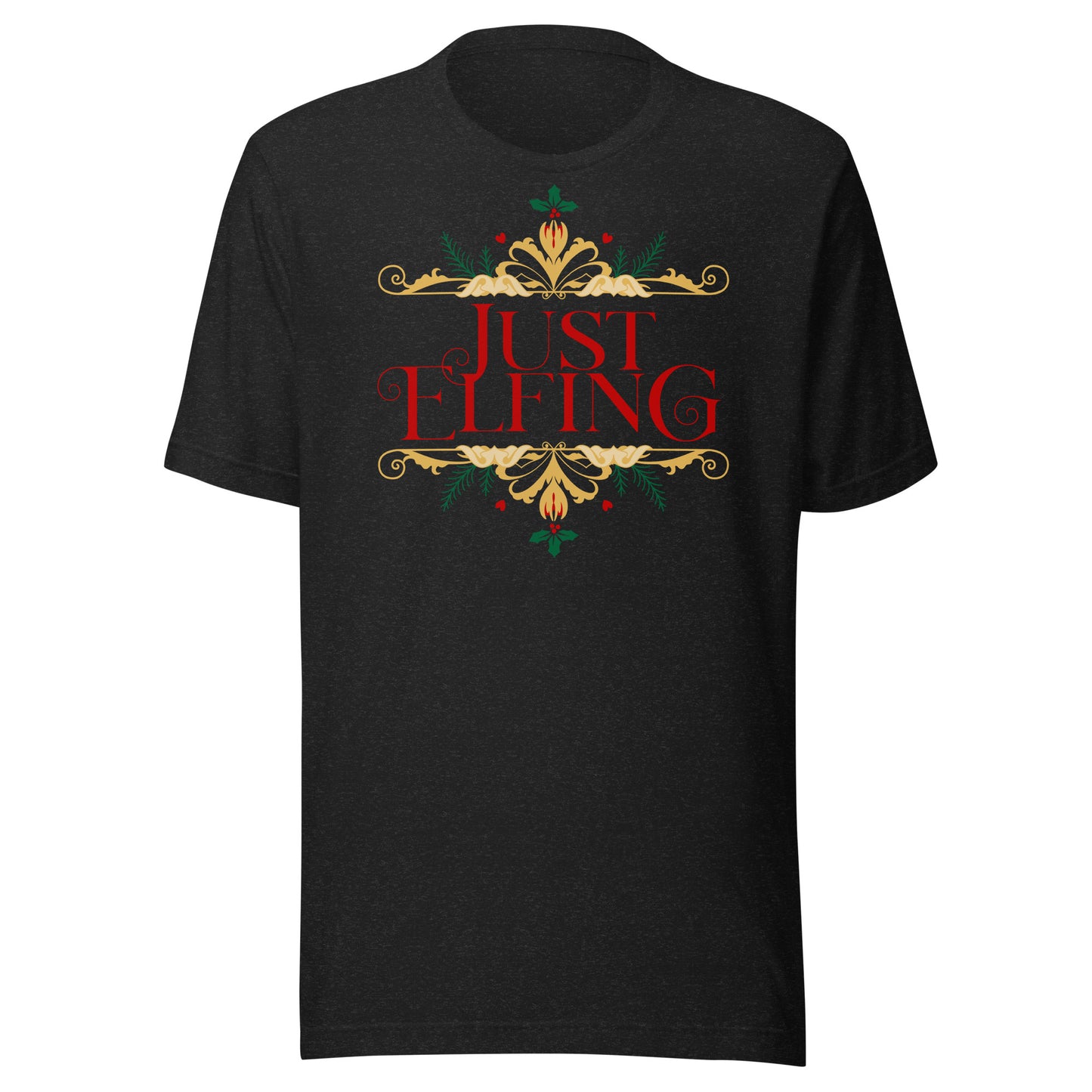 Just Elfing, Christmas t-shirt